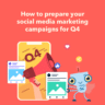 how to prepare your social media marketing for q4